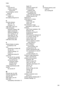 Page 303TWAINscan from 53
unable to activate
source 203
two-line display, control panel 20
two-sided copies 114
two-sided printing 48, 49
U
uninstall software Mac OS 174
Windows 172
USB cable, order 243
USB connection Bluetooth adapter 168
digital cameras 68
features available 21
port, locating 14, 15
setup Mac OS 160
setup Windows 154
specifications 261
USB flash drives 266
V
vertical stripes on copies, troubleshoot 199
view blocked fax numbers 89
fax log 104
network settings 127
photos 71
speed-dial entries...