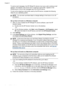 Page 66To send e-mail messages, the HP Officjet Pro device must use a valid, existing e-mail
address. This address, also known as an “outgoing e-mail profile,” appears in the
FROM portion of the e-mail messages sent from the HP device.
To set up the outgoing e-mail profile used by the HP device, complete the following
steps for your operating system.
NOTE:You can also use these steps to change  settings in the future or turn off
the feature.
Set up Scan to E-mail on a Windows computer
1. After you have...