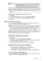 Page 89OffFaxes are never stored in memory. For example, you might want to turn
off Backup Fax Reception  for security purposes. If an error condition
occurs that prevents the device from printing (for example, the device
runs out of paper), the device stops answering incoming fax calls.
NOTE: If Backup Fax Reception  is enabled and you turn off the device, all faxes
stored in memory are saved. For a list of the faxes you have received, print the
Fax Log .
To set backup fax reception from the device control...