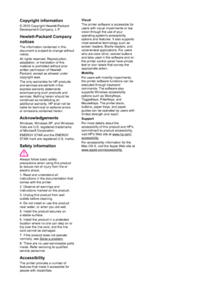 Page 4
Copyright information
© 2010 Copyright Hewlett-Packard
Development Company, L.P.
Hewlett-Packard Company
notices
The information contained in this
document is subject to change without
notice.
All rights reserved. Reproduction,
adaptation, or translation of this
material is prohibited without prior
written permission of Hewlett-
Packard, except as allowed under
copyright laws.
The only warranties for HP products
and services are set forth in the
express warranty statements
accompanying such products...