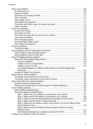 Page 9
Solve copy problems ............................................................................................................109
No copy came out ...........................................................................................................109
Copies are blank .............................................................................................................1 10
Documents are missing or faded...