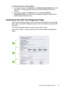 Page 151
To reset the printer's network settings
1.Touch right arrow 
, touch  Network , touch Restore Network Defaults , and then
select  Yes. A message appears stating that the network defaults have been
restored.
2. Touch right arrow 
, touch  Reports , and then select  Print Network
Configuration Page  to print the network configuration page and verify that the
network settings have been reset.
Understand the Self Test Diagnostic Page
Use the self test diagnostic page to view current printer information...