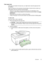 Page 155
Clear paper jams
If the paper was loaded in the input tray, you might need to clear the paper jam from
the duplexer.
Paper can also jam in the automatic document feeder. Several common actions can
cause paper to jam the automatic document feeder:
• Placing too much paper in the document feeder tray. For information on themaximum number of sheets allowed in the automatic document feeder, see 
Media
specifications.
• Using paper that is too thick or too thin for the printer.
• Trying to add paper to the...