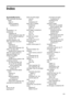 Page 237
Index
Symbols/Numerics
(ADF) automatic documentfeederclean 31
feeding problems, troubleshoot 31
A
accessibility 3, 10
accessories installation 28
self test diagnostic page 148
turn on and off in driver 30
warranty 155
acoustic emissions 166
ADF (automatic document feeder)capacity 22
load originals 22
media sizes supported 160
ADSL, fax setup with parallel phone systems 194
after the support period 91
aligning printheads 101
answer ring pattern change 73
parallel phone systems 196
answering machine fax...