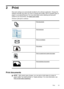 Page 37
2 Print
Most print settings are automatically handled by the software application. Change the
settings manually only when you want to change print quality, print on specific types of
paper, or use special features. For more information about selecting the best print
media for your documents, see 
Selectprintmedia.
Choose a print job to continue:
Printdocuments
Printbrochures
Printonenvelopes
Printphotos
Printonspecialandcustom-sizepaper
Printborderlessdocuments
Print documents
NOTE: With certain types...