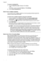 Page 66
To cancel a scheduled fax
1.Touch the  Send Fax Later  message on the display.
– OR –
Touch Fax, and then select  Fax Options or Fax Settings .
2. Touch Cancel Scheduled Fax  .
Send a fax to multiple recipients
You can send a fax to multiple recipients at once by grouping individual speed dial
entries into group speed dial entries.
To send a fax to multiple recipients using group speed dial
1.Load your originals. For additional information, see 
Loadanoriginalonthe
scannerglass or...