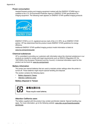 Page 186Power consumption
Hewlett-Packard printing and imaging equipment marked with the ENERGY STAR® logo is
qualified to the U.S. Environmental Protection Agency’s ENERGY STAR specifications for
imaging equipment. The following mark appears on ENERGY STAR qualified imaging products:
ENERGY STAR is a U.S. registered service mark of the U.S. EPA. As an ENERGY STAR
partner, HP has determined that this product meets ENERGY STAR guidelines for energy
efficiency.
Additional ENERGY STAR qualified imaging product...