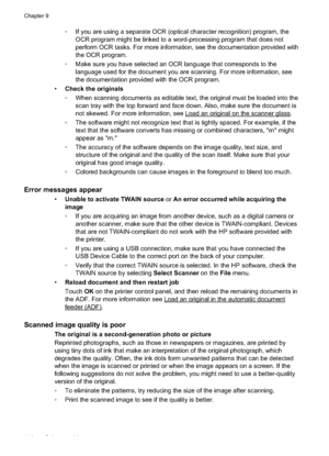 Page 118 If you are using a separate OCR (optical character recognition) program, theOCR program might be linked to a word-processing program that does not
perform OCR tasks. For more information, see the documentation provided with
the OCR program.
 Make sure you have selected an OCR  language that corresponds to the
language used for the document you are scanning. For more information, see
the documentation provided with the OCR program.
• Check the originals
 When scanning documents as editable text, the...