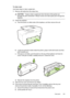 Page 159To clear a jam
Use these steps to clear a paper jam.
1.Remove all media from the output tray.
CAUTION: Trying to clear a paper jam from the front of the printer can
damage the print me chanism. Always access and clear paper jams through the
duplexer.
2. Check the duplexer.
a. Push the button on either side of the duplexer, and then remove the unit.
b . Locate any jammed media inside the printer, grasp it with both hands and then
pull it towards you.
c . If the jam is not there, push the latch on the top...