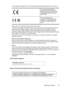 Page 179The compliance is indicated by one of the following conformity markings placed on the product:
For non-telecommunications
products and for EU harmonized
telecommunications products, such
as Bluetooth® within power class
below 10mW.
For EU non-harmonized
telecommunications products (If
applicable, a 4-digit notified body
number is inserted between CE
and !).
Please refer to the regulatory label provided on the product.
The telecommunications functionality of this product may be used in the following EU...