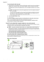 Page 208To set up the printer with voice mail
1.Using the phone cord supplied in the box with the printer, connect one end to your telephone
wall jack, then connect the other end to the port labeled 1-LINE on the back of the printer.
You might need to connect the supplied phone cord to the adapter provided for your country/
region.
NOTE: You might need to connect the supplied phone cord to the adapter provided for
your country/region.
If you do not use the supplied cord to connect from the telephone wall jack to...