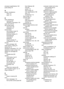 Page 248processor specifications 162
pulse dialing 78
Q
quality, troubleshootcopy 110
scan 114
R
radio interferencereducing 227
regulatory information 178
radio, turn off 219
rear access panel clear jams 154
illustration 13
receive faxes auto answer mode 76
automatically 67
blocking numbers 70
forwarding 69
manually 67
polling 69
rings to answer 77
troubleshoot 123, 126
recycle print cartridges 180
redial options, setting 78
reduce fax 70
regulatory information 172, 178
regulatory model number 179
replace ink...