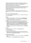 Page 59Configure the email address which will appear in the FROM portion of the email
message sent by the printer. You can add up to 10 Outgoing Email Profiles. You can
use the HP software installed on your computer to create these profiles.
Add email addresses to the Email Address Book
Manage the list of people to whom you can  send email messages from the printer. You
can add up to 15 email addresses with their corresponding contact names. You can
also create email groups. To add email addresses, you must use...