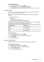 Page 83To set the redial options
1.Touch 
 (right arrow), and then touch  Setup.
2. Touch  Fax Setup , and then touch  Advanced Fax Setup.
3. Touch  Busy Redial  or No Answer Redial , and then select the appropriate options.
Set the fax speed
You can set the fax speed  used to communicate between your printer and other fax
machines when sending and receiving faxes.
If you use one of the following, setting  the fax speed to a slower speed might be
required:
• An Internet phone service
• A PBX system
• Fax over...