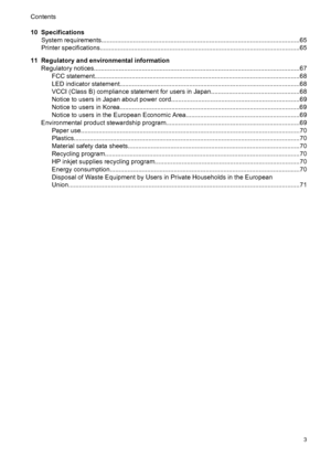 Page 410 Specifications
System requirements................................................................................................................65
Printer specifications................................................................................................................65
11 Regulatory and environmental information
Regulatory notices....................................................................................................................67
FCC...