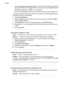 Page 53•See “Download printer software updates” on page 24 for information on updating
the printer software. To check the version of the software, select About from the
HP Digital Imaging Monitor 
 icon in the taskbar.
• Remove the wet page and simply wait. Printing continues when the page is dry.
To improve the system resources, close all open programs except Windows Explorer
and Systray, then try printing again:
1.Press Ctrl+Alt+Delete.
2.Select all programs except Windows Explorer and Systray. Hold Ctrl or...