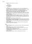 Page 14•Photo Fix: Select to enhance your photos.
◦On
◦Off (default)
•Red Eye Removal
◦On (default)
◦Off
•Print quality: Select to change the print quality. Choose between Best, which
produces the highest quality, Normal which uses less ink and prints faster, or Fast
Normal. The default print quality depends on the paper type selected.
•Paper type: Select to choose paper type. Select HP Advanced Photo Paper
(default), HP Premium Photo Paper, Other, Plain or Other, Photo.
•Borderless: Select to turn borderless...