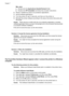 Page 40Mac users
a. Double-click the Applications:Hewlett-Packard folder.
b. Double-click HP Uninstaller and follow the onscreen instructions.
2.Pause or disable any active virus protection applications.
3.Quit all software applications.
4.Turn the printer off, wait 10 seconds, and then turn the printer on.
5.Reinstall the printer software according to the setup instructions that came with
the printer.
Cause:There may be a conflict with the virus protection application or another
software application that is...