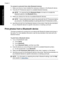 Page 28To connect to and print from other Bluetooth devices
1.Make sure that you have installed the necessary software on the Bluetooth device.
2. Have the HP Photosmart search for available Bluetooth devices.
NOTE: It is required that the  Bluetooth Radio is turned on to enable the
Bluetooth options in the  Bluetooth Menu.
3.Select your device from the list of available Bluetooth devices.
NOTE: Some mobile phones need to be paired with the HP Photosmart before
you can print. The default passkey for pairing...