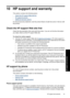 Page 8310 HP support and warranty
This section contains the following topics:
•
Check the HP support Web site first
•
HP support by phone
•
Additional warranty options
For the full warranty statement, see the product Basics Guide that came in the box with
the product.
Check the HP support Web site first
Check the documentation that came with the printer. If you do not find the information
you need, check out the HP support Web site.
To check for online support
1. Visit the HP online support Web site at...