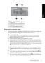 Page 11Figure 2-1 Memory card slots
1xD-Picture Card
2Compact Flash I and II (except Microdrive)
3Memory Stick
4Secure Digital, MultiMediaCard (MMC)
Print from a memory card
This section describes several ways to print photos from a memory card, including one
photo, multiple photos, multiple copies of the same photo, and so on.
One touch photo prints
1.Scroll through the photos on the inserted memory card by touching the 
 and
 buttons on the quick touch frame.
2.Touch the photo you want to print to display it...