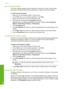 Page 35
View the print resolution
The printer software displays the print resolution in dots per inch (dpi). The dpi varies
according to the paper type and print quality that you select in the printer software.
To view the print resolution
1.Make sure you have paper loaded in the input tray.
2. On the  File menu in your software application, click  Print.
3. Make sure the HP All-in-One  is the selected printer.
4. Click the button that opens the  Properties dialog box.
Depending on your software application,...