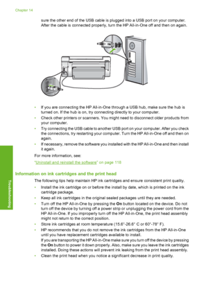 Page 111
sure the other end of the USB cable is plugged into a USB port on your computer.
After the cable is connected properly, turn the HP All-in-One off and then on again.
•If you are connecting the HP All-in-One through a USB hub, make sure the hub is
turned on. If the hub is on, try connecting directly to your computer.
• Check other printers or scanners. You migh t need to disconnect older products from
your computer.
• Try connecting the USB cable to another USB port on your computer. After you check
the...