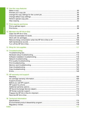 Page 3
10 Use the copy featuresMake a copy.................................................................................................................... .........85
Preview your copy job.......................................................................................................... ....85
Change the copy settings for the  current job............................................................................86
Change default copy...