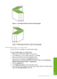 Page 58
13 57
9
11
Figure 7-1 Left-edge  binding for left-to-right languages
1
3
5
7911
Figure 7-2 Right-edge binding 
for right-to-left languages
Print multiple pages on a single sheet
You can print up to 16 pages on a single sheet of paper.
To print multiple pages on a single sheet
1.Make sure you have paper loaded in the input tray.
2. On the  File menu in your software application, click  Print.
3. Make sure the HP All-in-One is the selected printer.
4. Click the button that opens the  Properties dialog...