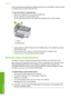 Page 175
cover to access the pick assembly inside the automatic document feeder, clean the rollers
or separator pad, and then close the cover.
To clean the rollers or separator pad
1. Remove all originals from the document feeder tray.
2. Lift the automatic document feeder cover.
This provides easy access to the rollers and separator pad, as shown below.
1Rollers
2Separator pad
3.Lightly dampen a clean lint-free cloth with distilled water, then squeeze any excess
liquid from the cloth.
4. Use the damp cloth to...