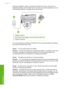 Page 223
Use the port labeled 1-LINE on the back of the HP All-in-One to connect to the
telephone wall jack. Use the 2-EXT port to connect to any other equipment, such as
an answering machine or a telephone, as shown below.
1Telephone wall jack
2Use the phone cord supplied in the box with the HP All-in-One
3Telephone (optional)
For more information on setting up the HP All-in-One, see the printed documentation
that came with the HP All-in-One.
Cause:You are using a phone line splitter.
Solution: A phone line...