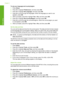 Page 27
To set your language and country/region
1.Press  Setup.
2. Press 
 to highlight  Preferences , and then press  OK.
3. Press 
 to highlight  Set Language , and then press  OK.
4. Press 
 to scroll through the languages. When the language you want to use
appears, press  OK.
5. When prompted, press 
 to highlight  Yes or No, and then press  OK.
6. Press 
 to highlight  Set Country/Region , and then press OK.
7. Press 
 to scroll through the countries/regions. When the country/region you want
to use...