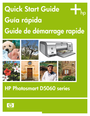 Page 1
HP Photosmart D5060 series
Quick Start Guide
Guía rápida
Guide de démarrage rapide
Downloaded from ManualsPrinter.com Manuals 