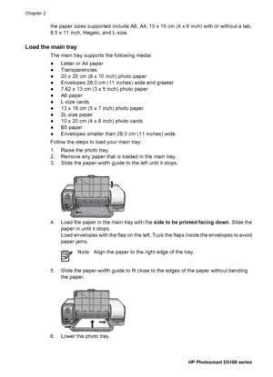 Page 13To change default paper sizes
1. Right-click the HP Digital Imaging Monitor icon on the far right of the Windows
taskbar and select Launch/Show HP Solution Center.
2. Click Settings and select Print Settings > Printer Toolbox.
3. Click the Configure Paper Size tab.
4. Select the default paper sizes for small paper and large paper.
Decide which photos to print
Decide which photos to print by first printing a photo index. A photo index shows
thumbnail views and index numbers for all the photos on a memory...