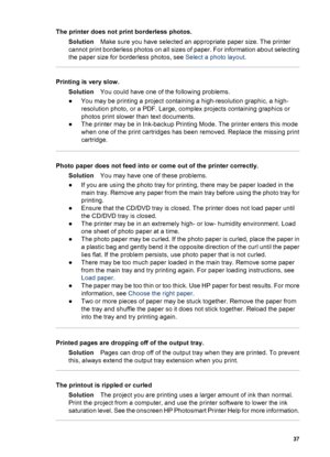 Page 408HP Support
NoteThe name of HP support services may vary by country/region.
If you have a problem, follow these steps:
1. Check the documentation that came with the printer.
–Quick Start Guide: The HP Photosmart D5100 series Quick Start Guide
explains how to set up the printer and print your first photo.
–User Guide: The User Guide is the book you are reading. This book describes
the basic features of the printer, explains how to use the printer without
connecting a computer, and contains hardware...