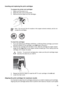 Page 16Using a Bluetooth camera
If you have a digital camera with Bluetooth wireless technology, you can purchase the
optional HP Bluetooth wireless printer adapter and print from a camera using a Bluetooth
wireless connection.
To print photos from a Bluetooth camera
1. Load photo paper in the printer. For information, see Load paper.
2. Insert the HP Bluetooth wireless printer adapter into the camera port on the front of
the printer.
The light on the adapter will flash when the adapter is ready to receive...