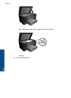 Page 45 Load original print side down on right front corner of glass.
Close lid.
b. Insert memory device.
Chapter 6
42 Scan
Scan
 
