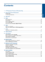 Page 4Contents
1 HP Photosmart Premium C309 series Help...........................................................................3
2 Get to know the HP Photosmart
Printer parts................................................................................................................................5
Control panel features................................................................................................................8
3 How do...