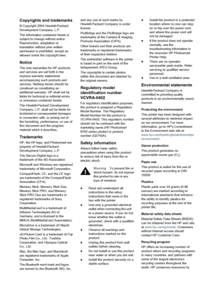 Page 2Copyrights and trademarks
© Copyright 2005 Hewlett-Packard
Development Company, L.P.
The information contained herein is
subject to change without notice.
Reproduction, adaptation or
translation without prior written
permission is prohibited, except as
allowed under the copyright laws.
Notice
The only warranties for HP products
and services are set forth in the
express warranty statements
accompanying such products and
services. Nothing herein should be
construed as constituting an
additional warranty....