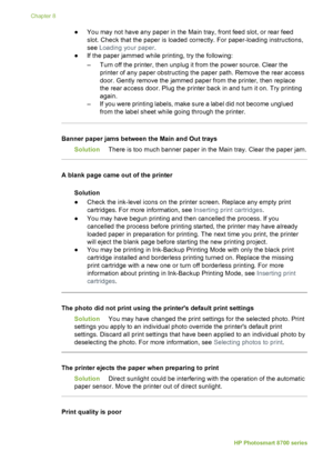 Page 56●You may not have any paper in the  Main tray, front feed slot, or rear feed
slot. Check that the paper is loaded correctly. For paper-loading instructions,
see  Loading your paper .
● If the paper jammed while printing, try the following:
– Turn off the printer, then unplug it from the power source. Clear the
printer of any paper obstructing the paper path. Remove the rear access
door. Gently remove the jammed paper from the printer, then replace
the rear access door. Plug the printer back  in and turn...