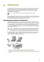 Page 69aNetworking  
The instructions in this section describe how to install the HP Photosmart 8700 series printer in
an ethernet (wired) network. A wired setup allows the printer to communicate to computers
through a router, hub, or switch. Broadband Internet access is required in order to take full
advantage of the printer feature set.
Note For USB installation, see the setup instructions that came in the box.
Before proceeding with this section, make sure you have already set up your wired network. See
the...