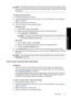 Page 59NOTE:If the software program you are using includes a photo printing feature, follow
the instructions that are provided with the software program. Otherwise, follow these
instructions.
To print panoramic photos
1.Verify that the printer is turned on.
2.Load appropriate paper for current print job. For more information, see “
Load your
paper” on page 23.
3.Open the file that you want to print.
4.Follow the steps for your operating system.
Windows users
a. Select File, and then select Print.
b. Make sure...