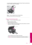 Page 83in incorrectly seated ink cartridges and problems printing. The latch must remain down
in order to correctly install the ink cartridges.
Cause:The print carriage latch was not closed properly.
If this did not solve the issue, try the next solution.
Solution 3: Clean the electrical contacts
Solution:Clean the cartridge electrical contacts.
To clean the electrical contacts
1.Make sure the product is turned on.
2.Open the cartridge access door by lifting the blue access handles on the side of
the product,...