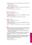 Page 79If it appears that you are using the correct ink cartridges, proceed to the next solution.
For more information, see:
•“
Order ink supplies” on page 46
•“
Replace the cartridges” on page 44
Cause:The indicated ink cartridges were not intended for use in this product as it
was currently configured.
If this did not solve the issue, try the next solution.
Solution 2: Contact HP support
Solution:Contact HP support for service.
Go to: 
www.hp.com/support.
If prompted, choose your country/region, and then...