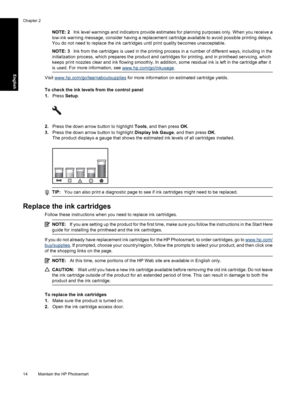 Page 17
NOTE: 2Ink level warnings and indicators provide estimates for planning purposes only. When you receive a
low-ink warning message, consider having a replacement  cartridge available to avoid possible printing delays.
You do not need to replace the ink cartridges until print quality becomes unacceptable.
NOTE: 3 Ink from the cartridges is used in the printing process in a number of different ways, including in the
initialization process, which prepares the product and ca rtridges for printing, and in...