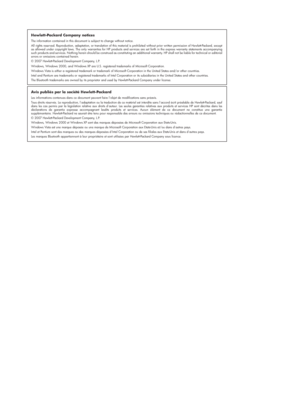 Page 2
Hewlett-Packard Company notices
The information contained in this document is subject to change without notice.
All rights reserved. Reproduction, adaptation, or translation of this material is prohibited without prior written permission of Hewlett-Packard, except 
as allowed under copyright laws. The only warranties for HP products and services are set forth in the express warranty stateme nts accompanying 
such products and services. Nothing herein  should be construed as constituting an additional...