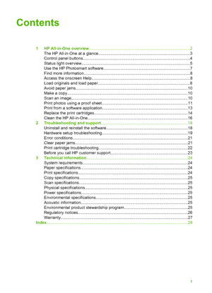 Page 4Contents
1 HP All-in-One overview........................................................................................2
The HP All-in-One at a glance........................... .....................................................3
Control panel buttons.............................................................................................4
Status light overview...............................................................................................5
Use the HP Photosmart...