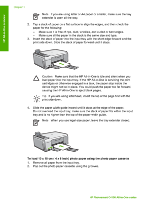 Page 11NoteIf you are using letter or A4 paper or smaller, make sure the tray
extender is open all the way.
2. Tap a stack of paper on a flat surface to align the edges, and then check the paper for the following:
– Make sure it is free of rips, dust, wrinkles, and curled or bent edges.
– Make sure all the paper in the stack is the same size and type.
3. Insert the stack of paper into the input tray with the short edge forward and the print side down. Slide the stack of paper forward until it stops.
Caution...