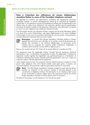 Page 307
Notice to users of the Canadian telephone network
Note à l’attention des utilisateurs du réseau téléphonique 
canadien/Notice to users of the Canadian telephone network
Cet appareil est conforme aux spécifications techniques des équipements terminaux 
d’Industrie Canada. Le numéro d’enregistrement atteste de la conformité de l’appareil. 
L’abréviation IC qui précède le numéro d’enregistrement indique que l’enregistrement a été 
effectué dans le cadre d’une Déclaration de conformité stipulant que les...