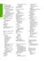 Page 261
recycleink cartridges 245
reduce/enlarge copies resize to fit letter or A4 75
regulatory notices declaration of conformity(European Economic
Area) 249
regulatory model identification number 247
wireless statements 250
reinstall software 108
removing ink from skin and clothing 85
replace print cartridges 81
reports print cartridges 87
self-test 94
reprint menu 7
reprint button 7
resolution print 46
restore network defaults 19
RJ-45 plug 24, 25
S
saturation, change in print 47
save
photos to computer 65...